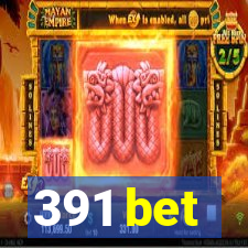 391 bet